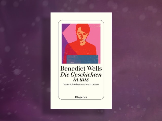 Buchcover von Benedict Wells, Die Geschichten in uns.