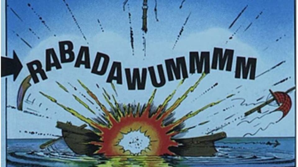Comiczeichnung eines explodierenden Holzschiffs. Darüber in fetten schwarzen Lettern: «Rabadawummmm».