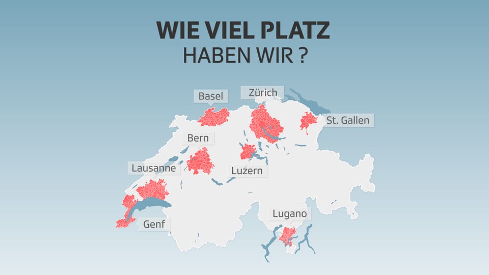 Die Schweiz wächst Wie viel Platz hat die Schweiz