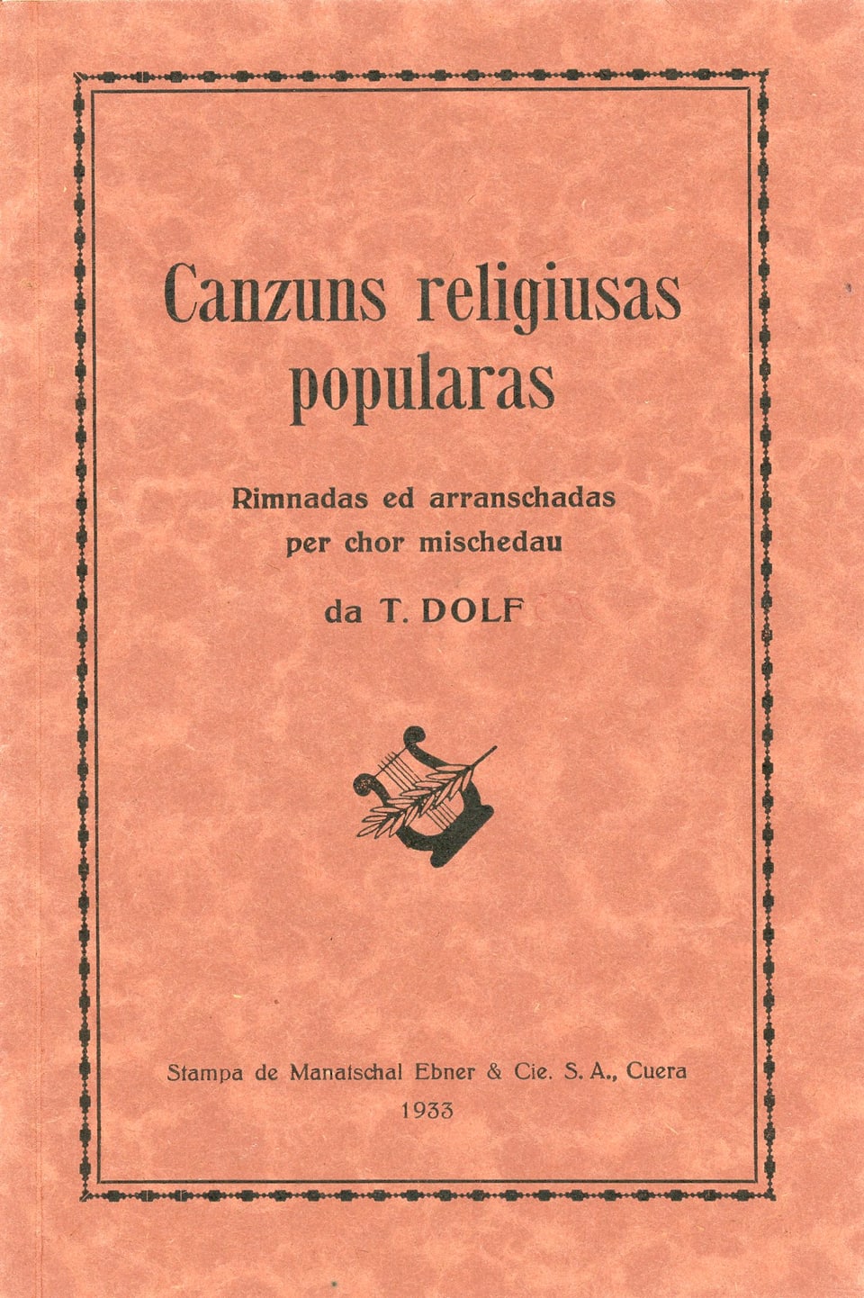 Chanzuns religiusas popularas rimnadas da Tumasch Dolf