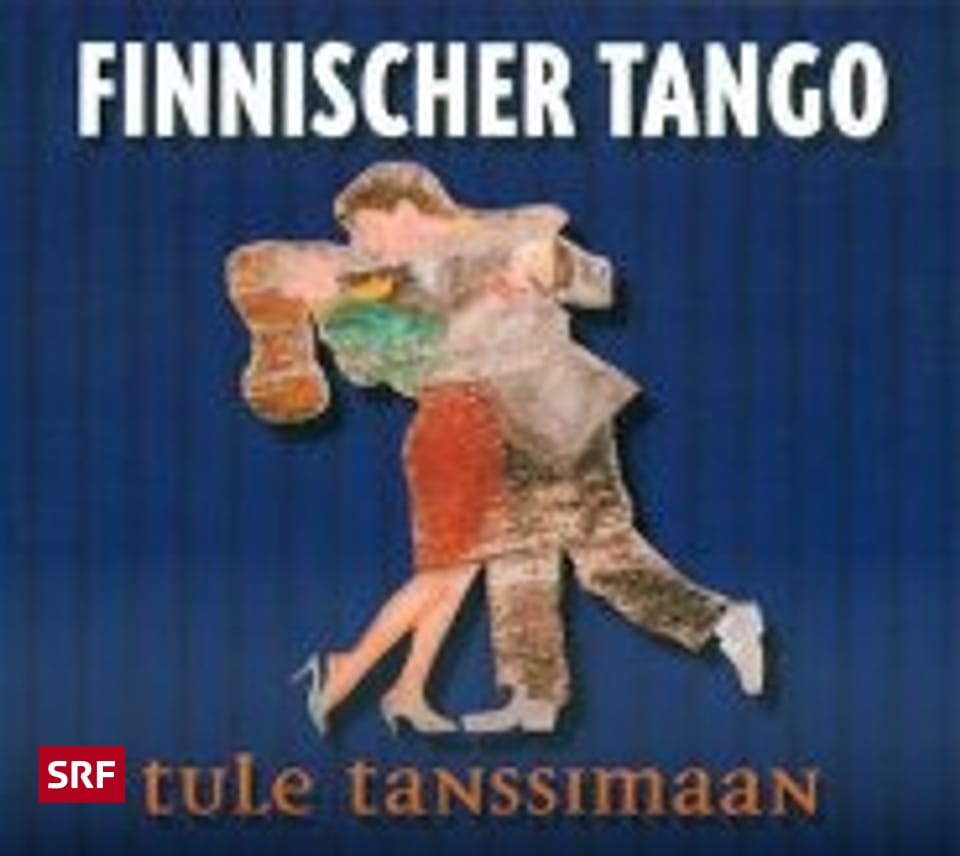 Tule Tanssimaan: Finnischer Tango 1 - Klangfenster - SRF