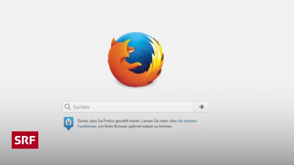 Was taugt der neue FirefoxBrowser? Ratgeber SRF