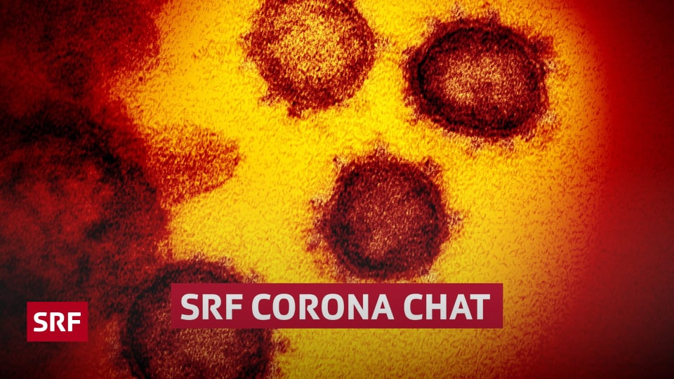 SRF-Experten-Chat - Fragen Und Antworten Zum Coronavirus - Wissen - SRF