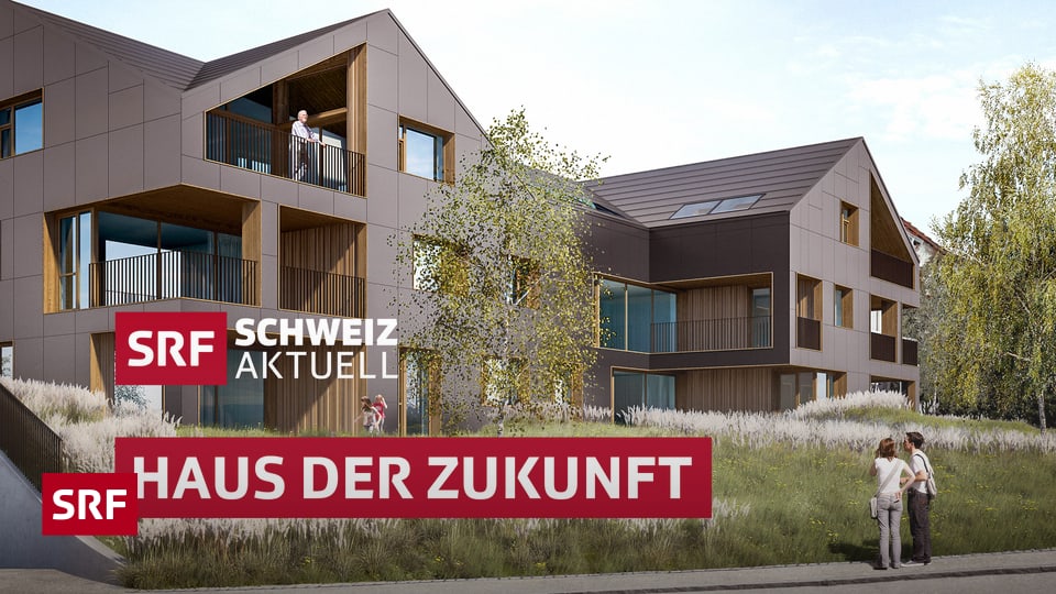 Archiv Haus Der Zukunft Schweiz Aktuell Srf